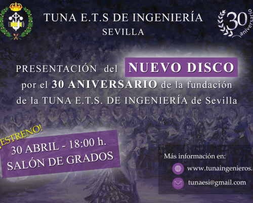 Presentación del Nuevo Disco por el 30 aniversario de la fundación de la Tuna de la Escuela Técnica Superior de Ingeniería de Sevilla